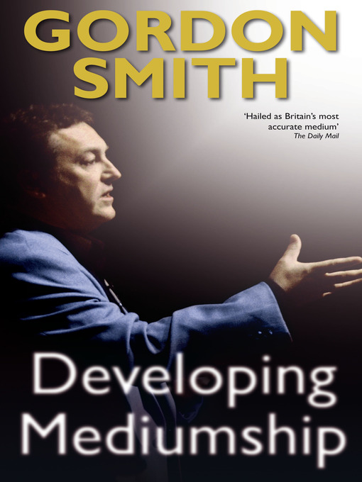 Title details for Developing Mediumship by Gordon Smith - Wait list